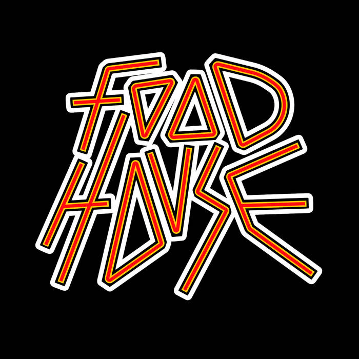 jagged orange text saying food house